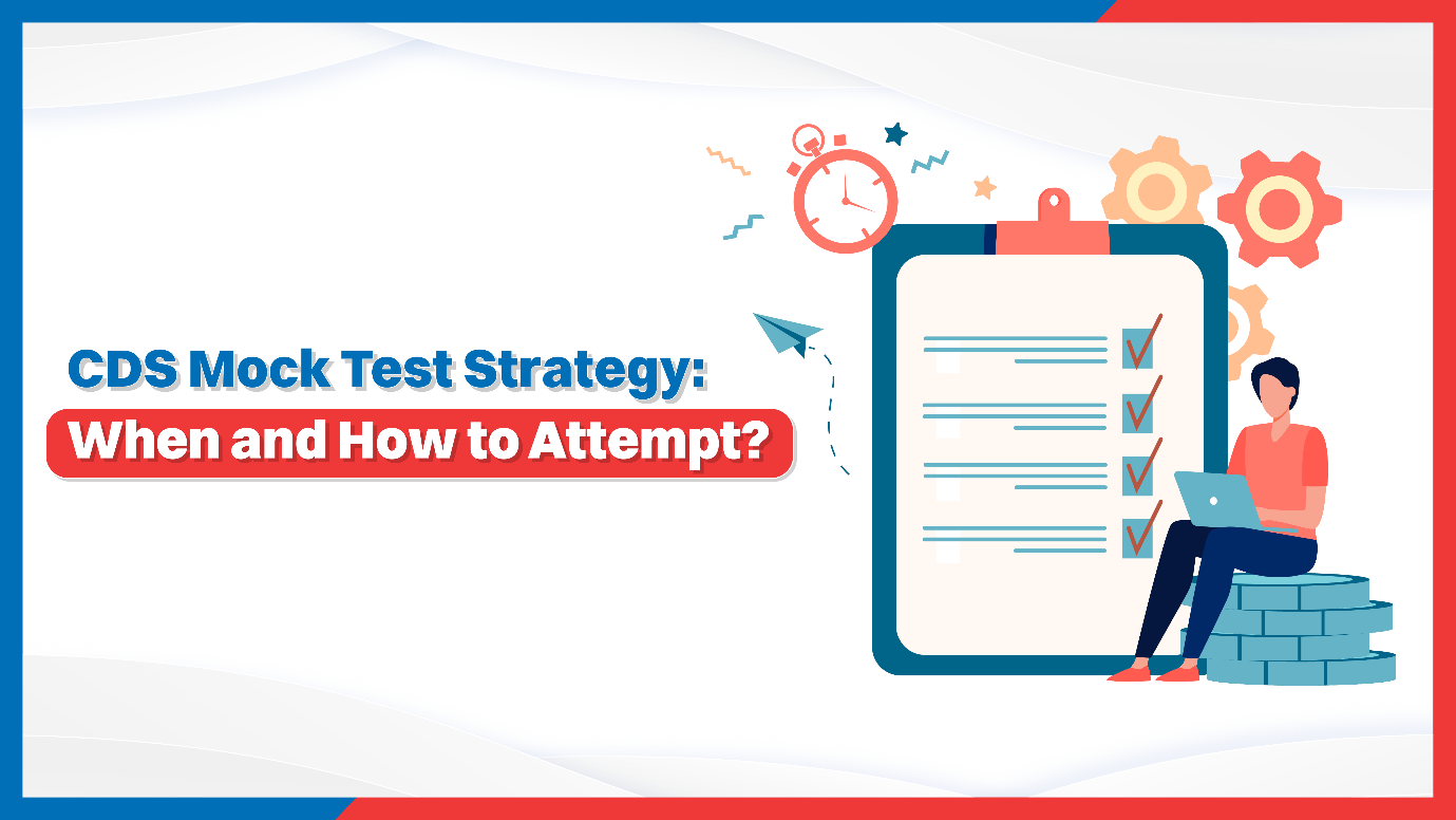 CDS Mock Test Strategy When and How to Attempt.png